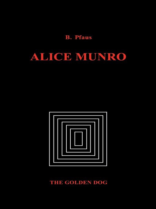 Title details for Alice Munro by Brenda Pfaus - Available